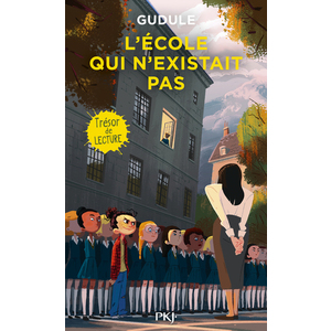 L'ECOLE QUI N'EXISTAIT PAS