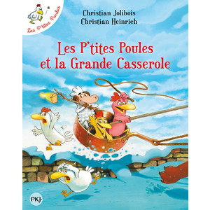 LES P'TITES POULES ET LA GRANDE CASSEROLE - TOME 12 - VOL12