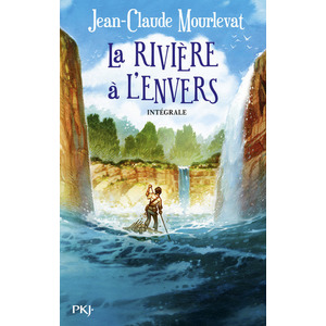 LA RIVIERE A L'ENVERS - INTEGRALE