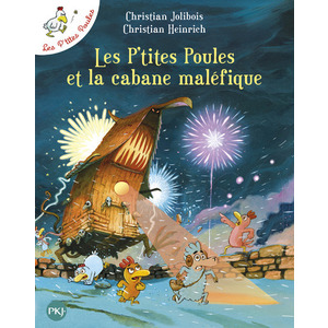 LES P'TITES POULES ET LA CABANE MALEFIQUE - TOME 15 - VOL15