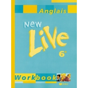 NEW LIVE ANGLAIS 6E LV1 - CAHIER D'EXERCICES