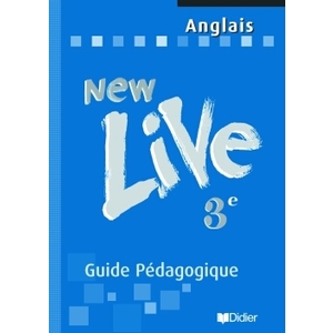 NEW LIVE 3E LV1 - GUIDE PEDAGOGIQUE - VERSION PAPIER