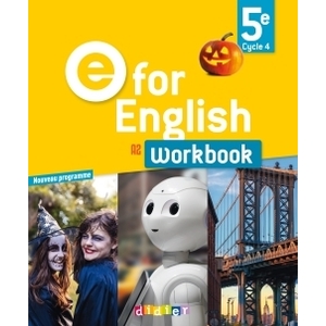 E FOR ENGLISH 5E - ANGLAIS ED.2017 -WORKBOOK