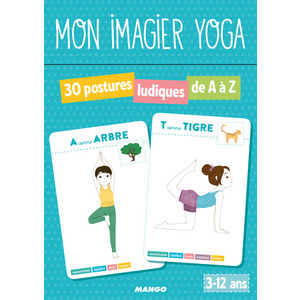 MON IMAGIER YOGA - 30 POSTURES LUDIQUES DE A A Z