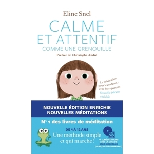 CALME ET ATTENTIF COMME UNE GRENOUILLE (+CD) - 2E EDITION