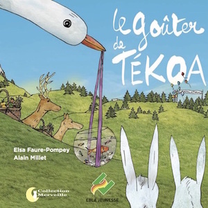 LE GOUTER DE TEKOA