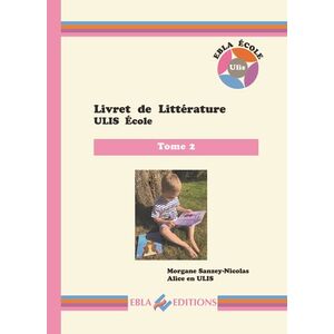 LIVRET DE LITTERATURE ULIS ECOLE TOME 2