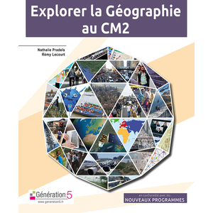 EXPLORER LA GEOGRAPHIE AU CM2