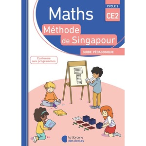 METHODE DE SINGAPOUR CE2 (2018) - GUIDE PEDAGOGIQUE