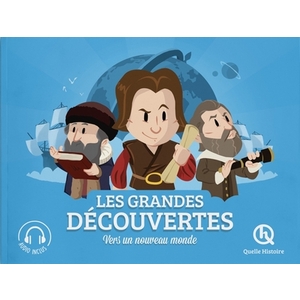 LES GRANDES DECOUVERTES - VERS UN NOUVEAU MONDE