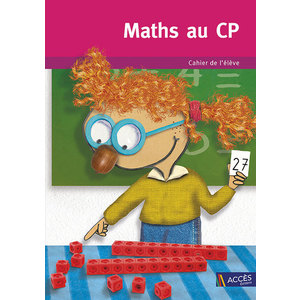 MATHS AU CP CAHIER DE L'ELEVE (UNITE)