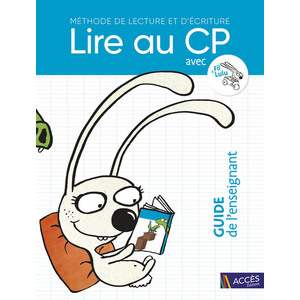 LIRE AU CP - GUIDE DE L'ENSEIGNANT