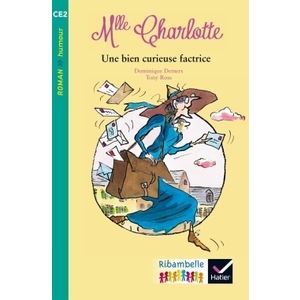 RIBAMBELLE CE2 ED. 2017 - UNE BIEN CURIEUSE FACTRICE - T. ROSS - ALBUM 4