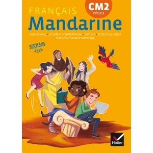 MANDARINE - FRANCAIS CM2 ED. 2017 - LIVRE ELEVE