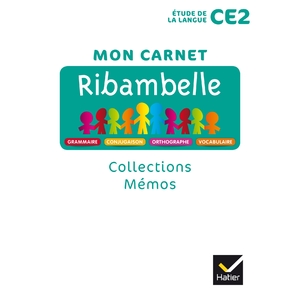 RIBAMBELLE CE2 - EDL FRANCAIS ED. 2018 - MES COLLECTIONS/MEMO