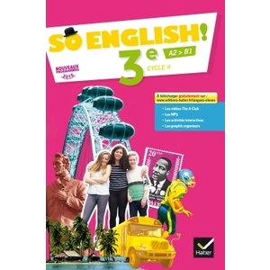 SO ENGLISH! - ANGLAIS 3E ED. 2017 - LIVRE ELEVE