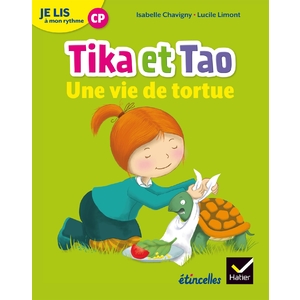 ETINCELLES - LECTURE CP ED. 2018 - JE LIS A MON RYTHME -TIKA ET TAO - UNE VIE DE TORTUE