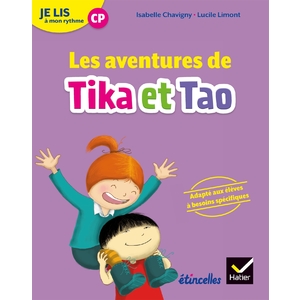 ETINCELLES - LECTURE CP ED. 2018 - JE LIS A MON RYTHME - LES AVENTURES DE TIKA ET TAO - RECUEIL