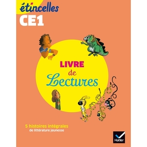 ETINCELLES - FRANCAIS CE1 ED. 2019 - LIVRE DE LECTURES DE L'ELEVE