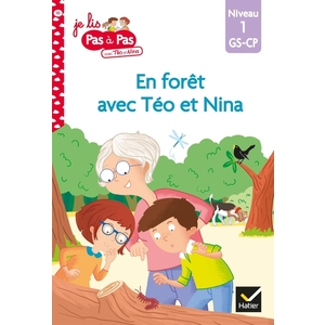 JE LIS PAS A PAS - T10 - TEO ET NINA GS-CP NIVEAU 1 - EN FORET AVEC TEO ET NINA