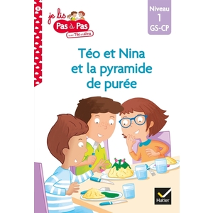 TEO ET NINA GS-CP NIVEAU 1 - TEO ET NINA ET LA PYRAMIDE DE PUREE