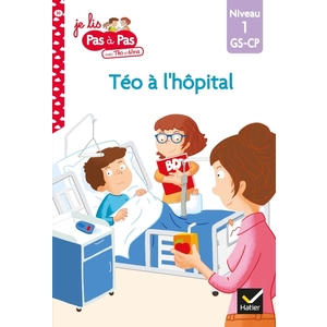 TEO ET NINA GS-CP NIVEAU 1 - TEO A L'HOPITAL