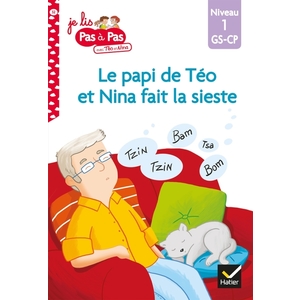 TEO ET NINA GS-CP NIVEAU 1 - LE PAPI DE TEO ET NINA FAIT LA SIESTE