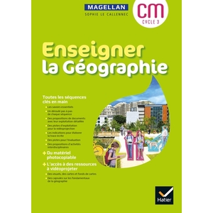 ENSEIGNER LA GEOGRAPHIE CYCLE 3 - ED 2021- GUIDE ET MATERIEL