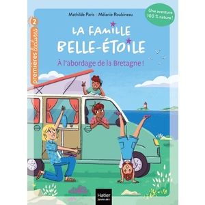 LA FAMILLE BELLE-ETOILE - T01 - LA FAMILLE BELLE-ETOILE - A L'ABORDAGE DE LA BRETAGNE CP/CE1 6/7 ANS