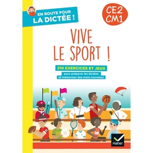 EN ROUTE POUR LA DICTEE CE2-CM1 ! VIVE LE SPORT ! ED. 2024 - CAHIER ELEVE