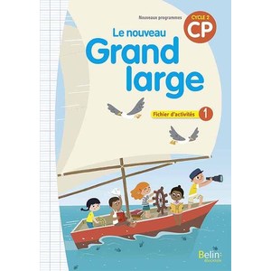 LE NOUVEAU GRAND LARGE CP - FICHIER D'ACTIVITES 1 - 2018