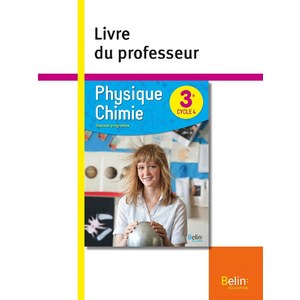 PHYSIQUE CHIMIE 3E LIVRE DU PROFESSEUR