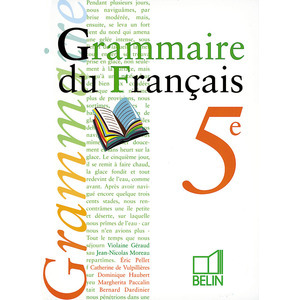 GRAMMAIRE DU FRANCAIS - 5E - MANUEL ELEVE