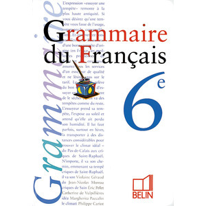 GRAMMAIRE DU FRANCAIS 6E - LIVRE DE L'ELEVE