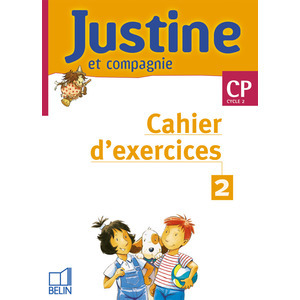 JUSTINE ET COMPAGNIE CP - CAHIER D'EXERCICES 2