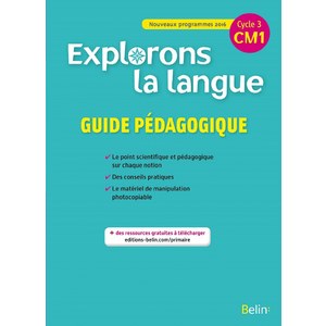 EXPLORONS LA LANGUE CM1 - GUIDE PEDAGOGIQUE