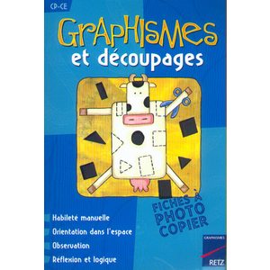 GRAPHISMES ET DECOUPAGES CP-CE