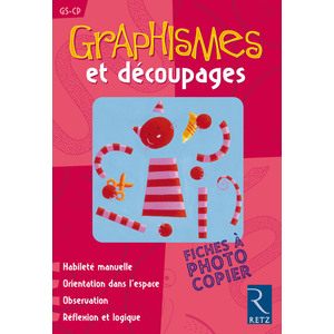 GRAPHISMES ET DECOUPAGES GS CP