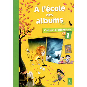 METHODE DE LECTURE : A L'ECOLE DES ALBUMS CP - SERIE 2