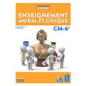 ENSEIGNEMENT MORAL ET CIVIQUE CYCLE 3 + CD