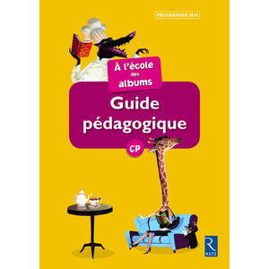 A L'ECOLE DES ALBUMS CP SERIE 2 GUIDE PEDAGOGIQUE + CD SERIE JAUNE