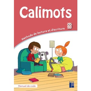 CALIMOTS CP - MANUEL DE CODE - METHODE DE LECTURE ET D'ECRITURE