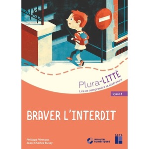 BRAVER L'INTERDIT CYCLE 3 + CD - LIRE ET COMPRENDRE LA LITTERATURE AU CYCLE 3