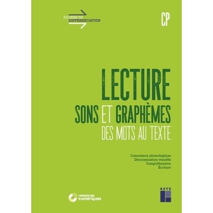 LECTURE CP - SONS ET GRAPHEMES, DES MOTS AU TEXTE+ TELECHARGEMENT