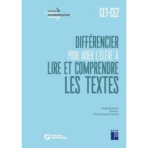 DIFFERENCIER POUR AIDER L'ELEVE A LIRE ET A COMPRENDRE LES TEXTES CE1-CE2 + TELECHARGEMENT