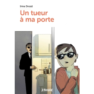 UN TUEUR A MA PORTE