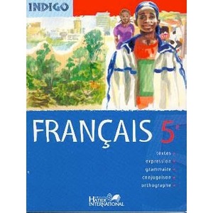 INDIGO FRANCAIS 5E, MANUEL DE L'ELEVE