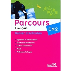 PARCOURS CM2 CAHIER NOUVELLE EDITION