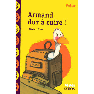 ARMAND DUR A CUIRE !