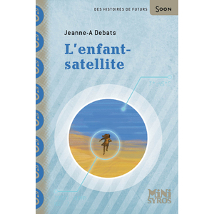 L'ENFANT-SATELLITE